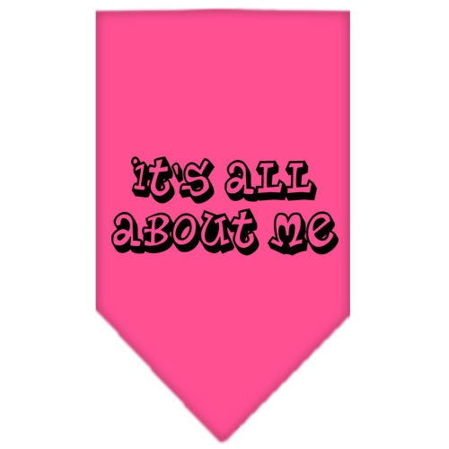 Pet and Dog Bandana Screen Printed, "It's All About Me"