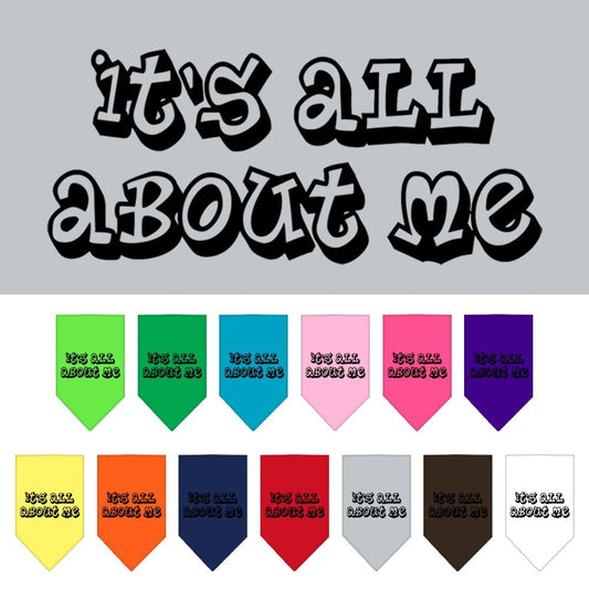 Bandana para mascotas y perros con serigrafía "It's All About Me"