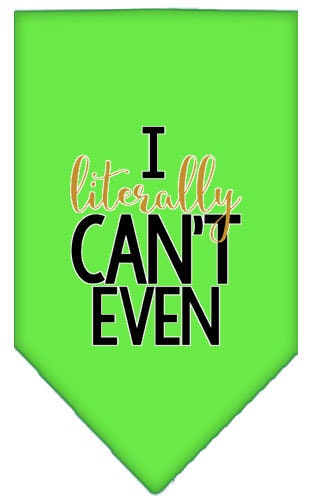 Pet and Dog Bandana Screen Printed, "I Literally Can't Even"