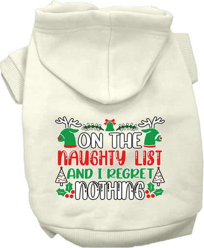 Christmas Pet Hoodie Screen Printed, "On The Naughty List And I Regret Nothing"
