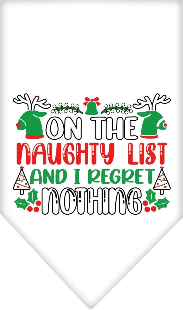 Christmas Pet and Dog Bandana Screen Printed, "On The Naughty List And I Regret Nothing"