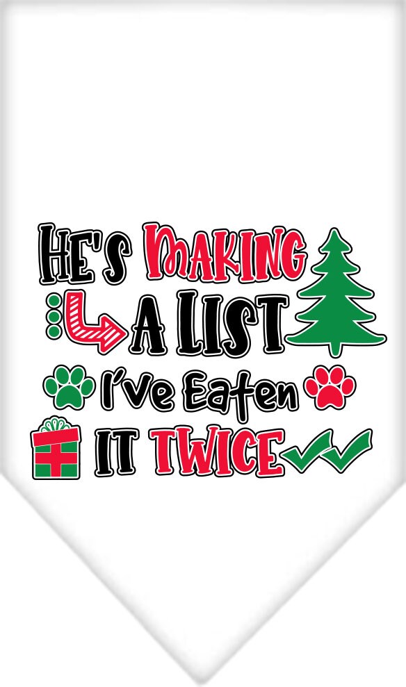 Christmas Pet and Dog Bandana Screen Printed, "He's Making A List, I've Eaten It Twice"