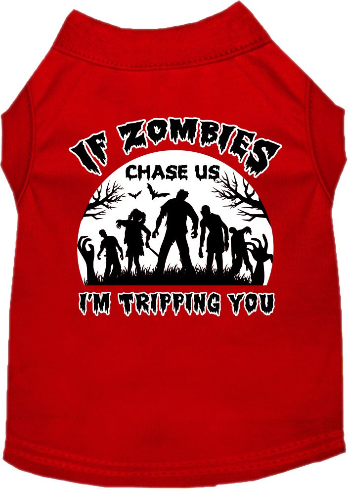 Halloween Pet Dog & Cat Shirt Screen Printed, "If Zombies Chase Us, I'm Tripping You"