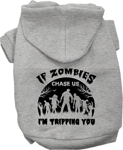 Halloween Pet, Dog & Cat Hoodie Screen Printed, "If Zombies Chase Us, I'm Tripping You"