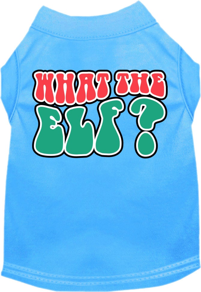 Christmas Pet Dog and Cat Shirt Screen Printed, "What The Elf"