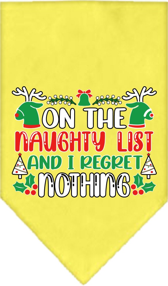 Christmas Pet and Dog Bandana Screen Printed, "On The Naughty List And I Regret Nothing"