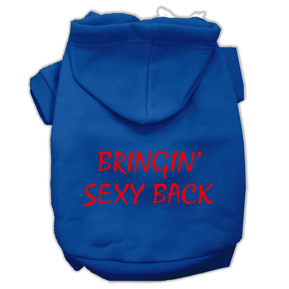 Sudadera con capucha para mascotas, perros y gatos serigrafiada con el mensaje "Bringin Sexy Back"