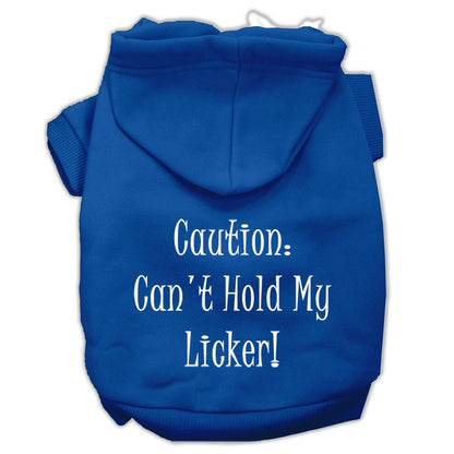 Sudadera con capucha para mascotas, perros y gatos serigrafiada con el texto "Can't Hold My Licker"