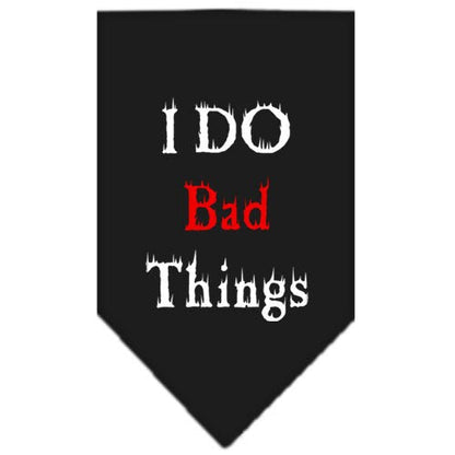 Pet and Dog Bandana Screen Printed, "I Do Bad Things"